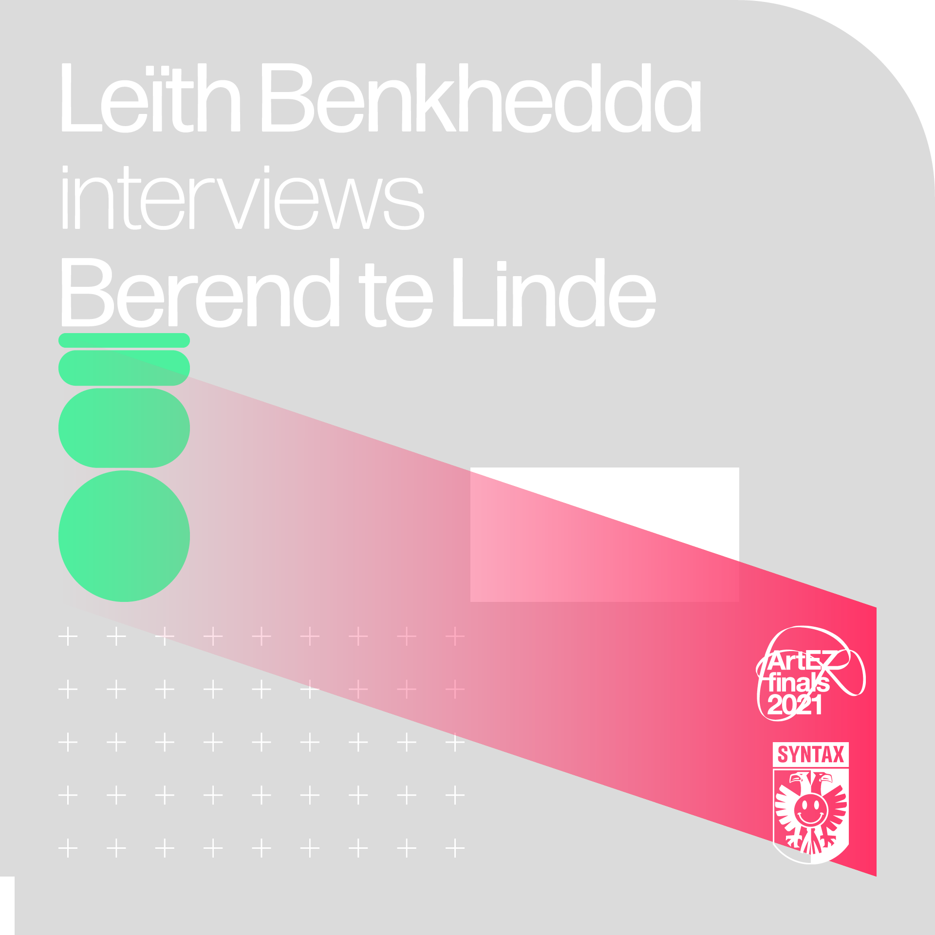 Leïth Benkhedda interviews Berend te Linde