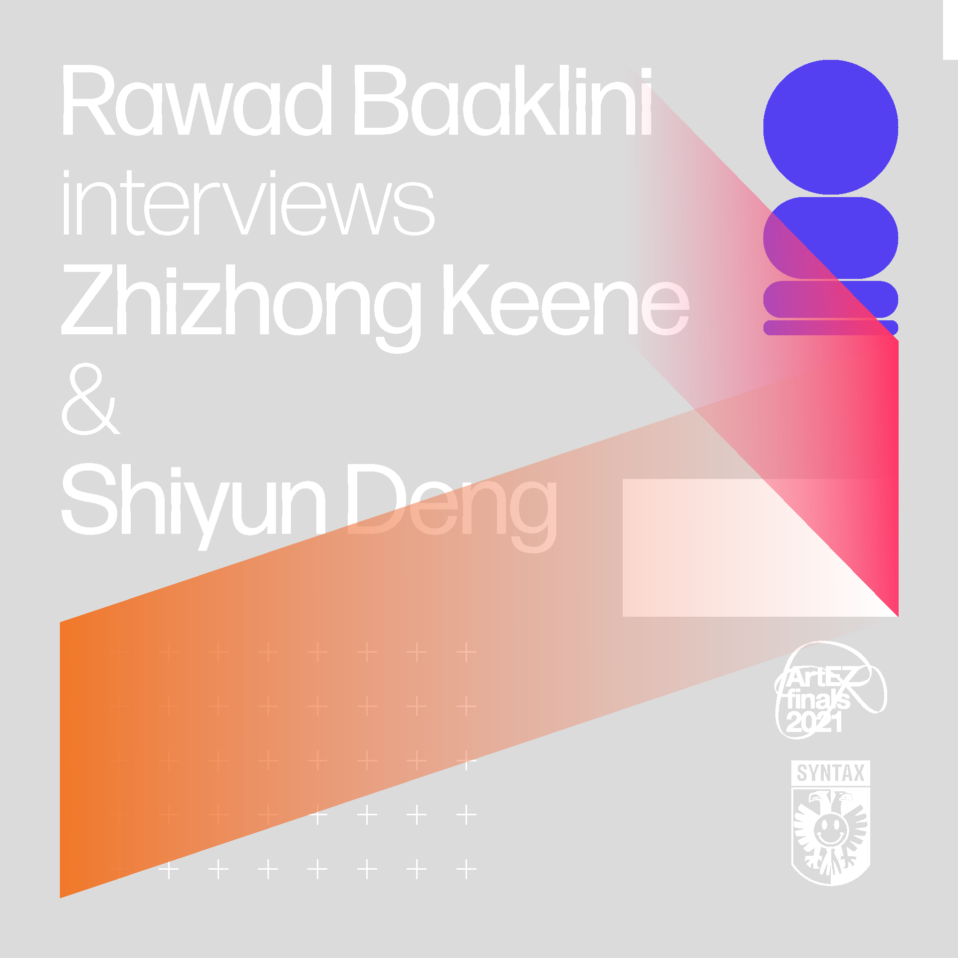 Rawad Baaklini interviews Zhizhong Keene & Shiyun Deng